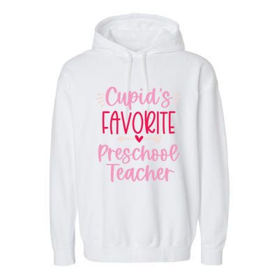 Cute Cupid's Favorite Preschool Teacher Valentine's Day Gift Garment-Dyed Fleece Hoodie