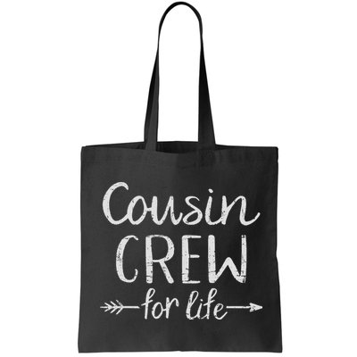 Cousin Crew For Life Bag