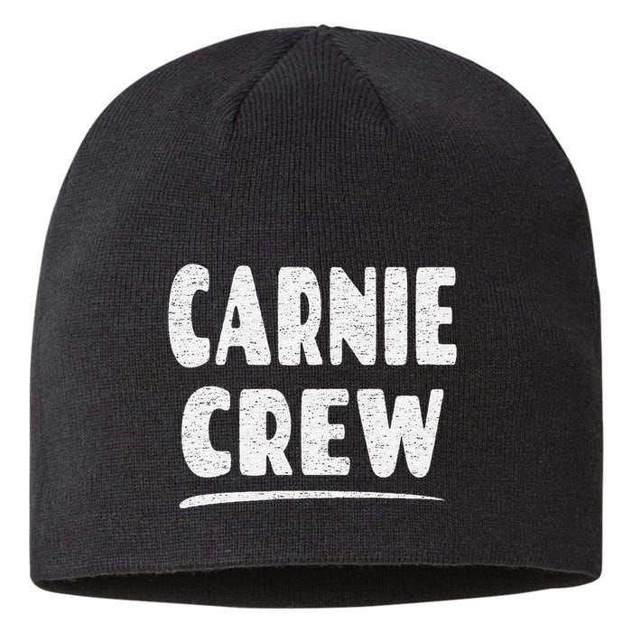 Carnie Crew Fun Circus Or Fair Employee Sustainable Beanie