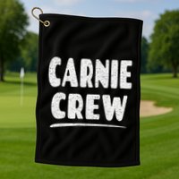 Carnie Crew Fun Circus Or Fair Employee Golf Towel
