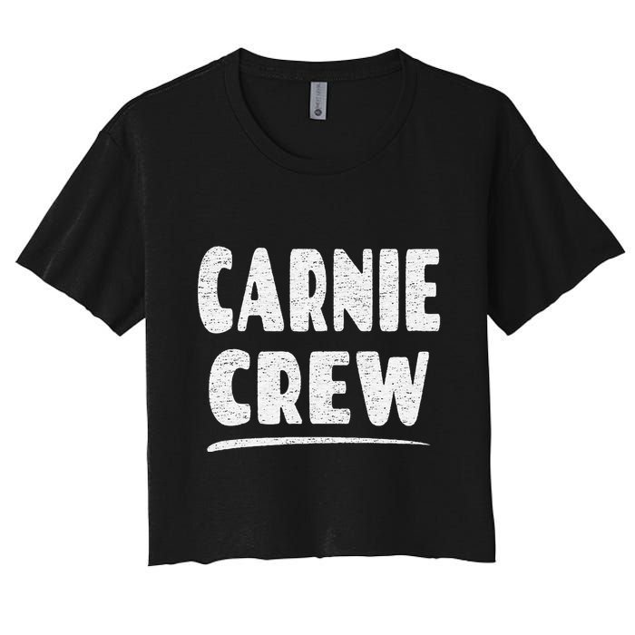 Carnie Crew Fun Circus Or Fair Employee Women's Crop Top Tee