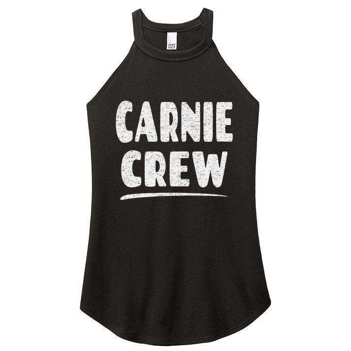 Carnie Crew Fun Circus Or Fair Employee Women's Perfect Tri Rocker Tank