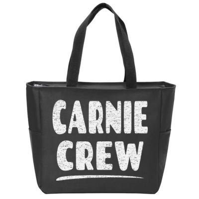 Carnie Crew Fun Circus Or Fair Employee Zip Tote Bag