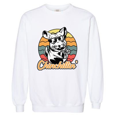 Chinchilla Chinchillin Funny Chinchilla Lover Novelty Garment-Dyed Sweatshirt