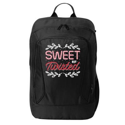 Candy Cane Funny Candy Lovers Sweet But Twisted Candy Makers Meaningful Gift City Backpack