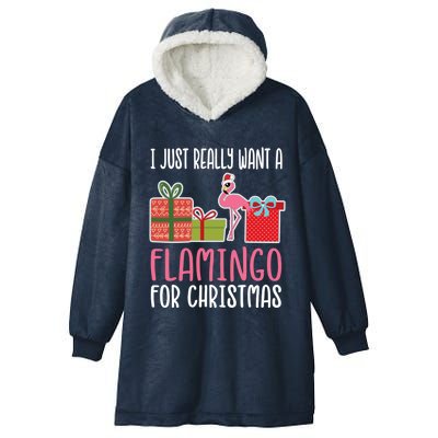 Cute Christmas Flamingo I Want A Flamingo Gift Hooded Wearable Blanket