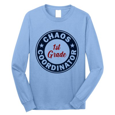 Chaos Coordinator Funny 1St Grade Teacher Gift Long Sleeve Shirt