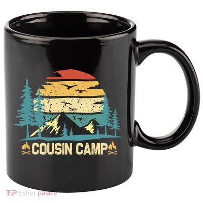 Cousin Camp Friends Summer Family Camping Vacation 11oz C Handle Ceramic Mug