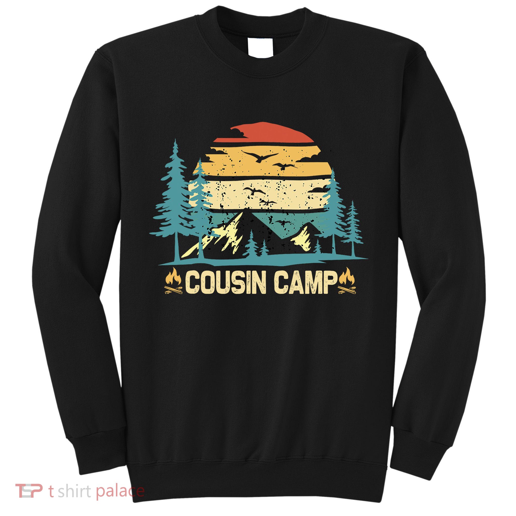 Cousin Camp Friends Summer Family Camping Vacation Tall Sweatshirt