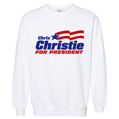 Chris Christie For President 2024 Election Garment-Dyed Sweatshirt