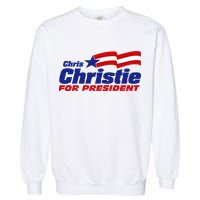 Chris Christie For President 2024 Election Garment-Dyed Sweatshirt