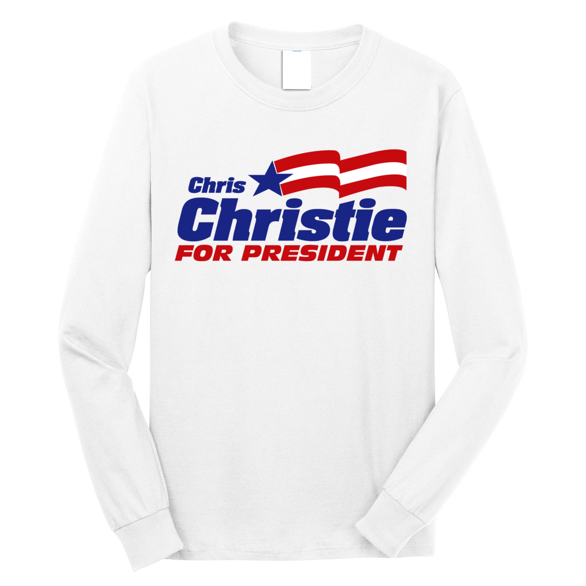 Chris Christie For President 2024 Election Long Sleeve Shirt