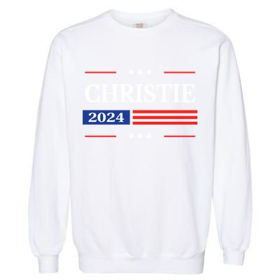 Chris Christie For President 2024 Election Garment-Dyed Sweatshirt