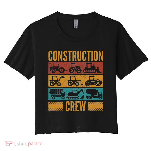 Construction Crew Funny Construction Worker Costume Birthday Crop Top