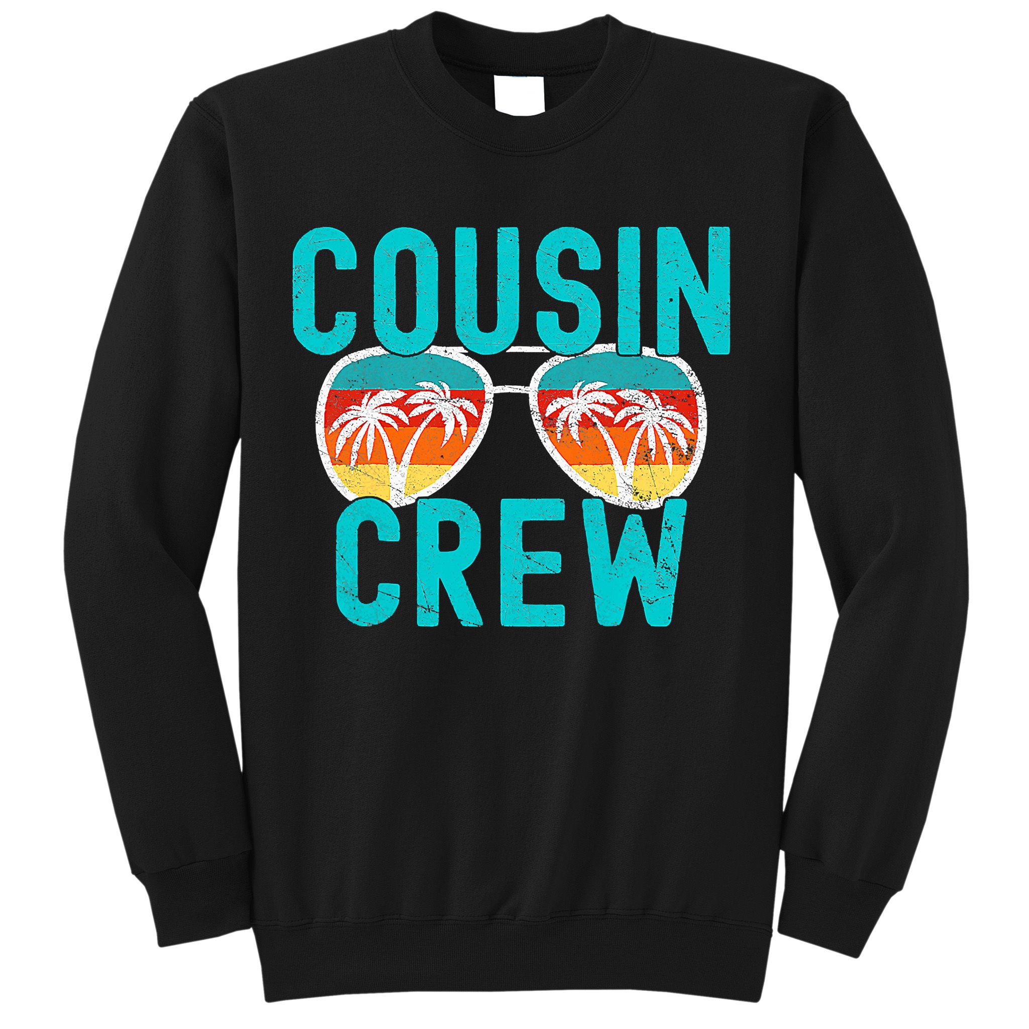 Cousin Crew Family Vacation Summer Vacation Beach Sunglasses Sweatshirt