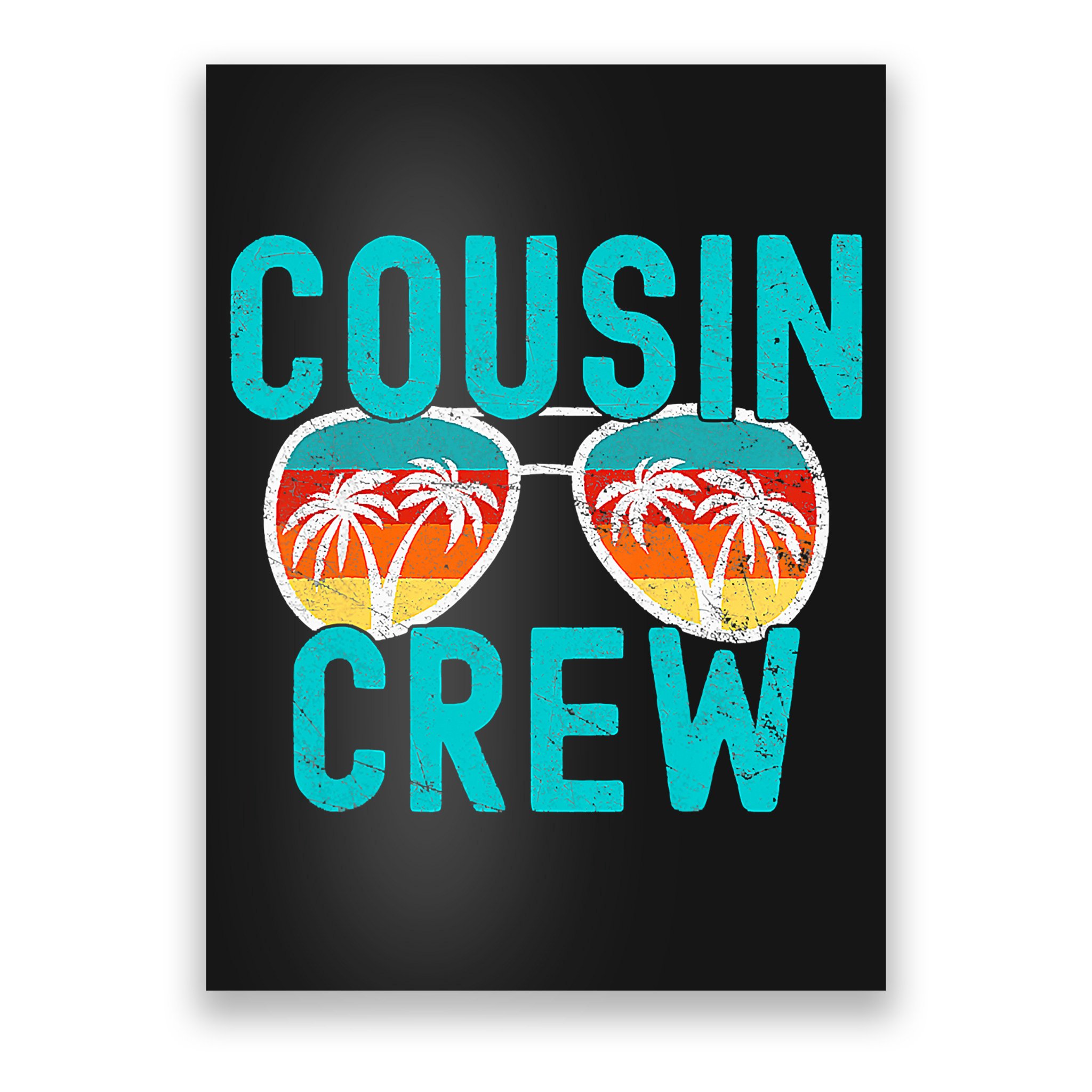 Cousin Crew Family Vacation Summer Vacation Beach Sunglasses Poster