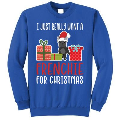 Cute Christmas French Bulldog Owner I Want A Frenchie Gift Sweatshirt