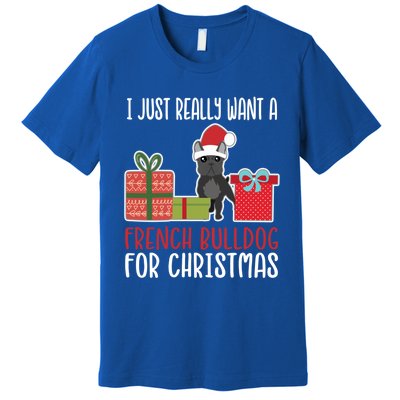 Cute Christmas Frenchie Owner I Want A French Bulldog Gift Premium T-Shirt