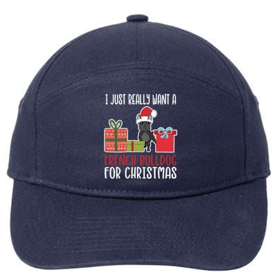 Cute Christmas Frenchie Owner I Want A French Bulldog Gift 7-Panel Snapback Hat