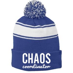 Chaos Coordinator Funny Gift Funny Sarcastic Mom Life Gift Stripe Pom Pom Beanie