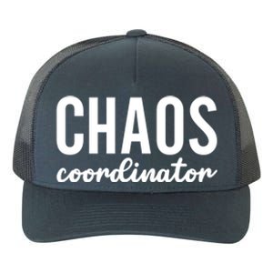 Chaos Coordinator Funny Gift Funny Sarcastic Mom Life Gift Yupoong Adult 5-Panel Trucker Hat