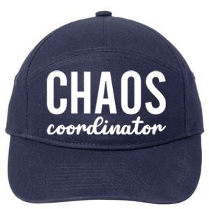 Chaos Coordinator Funny Gift Funny Sarcastic Mom Life Gift 7-Panel Snapback Hat