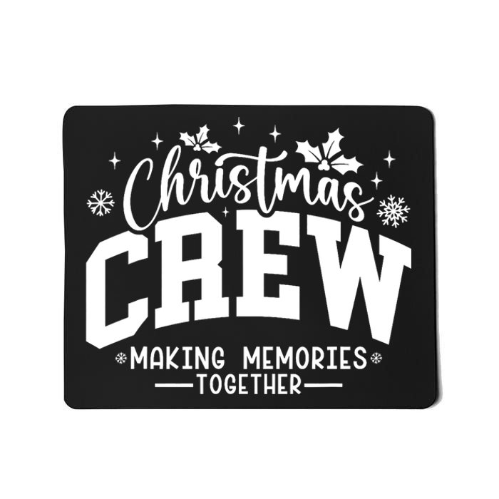 Christmas Crew Family Reunion Graphic Xmas Holiday Mousepad