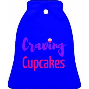 Craving Cupcakes Fun Working Out Gym Diet Lifestyle Desert Funny Gift Ceramic Bell Ornament