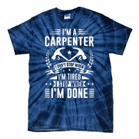 Cool Carpenter Funny Joiner Hard Work Woodworking Tie-Dye T-Shirt