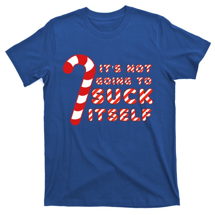 Candy Cane Funny Christmas Joke That WonT By Itself Great Gift T-Shirt