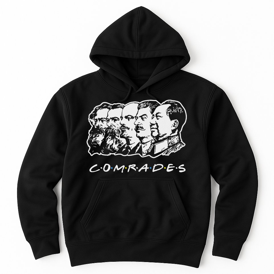 Communist Comrades Friends Communism Party Hoodie