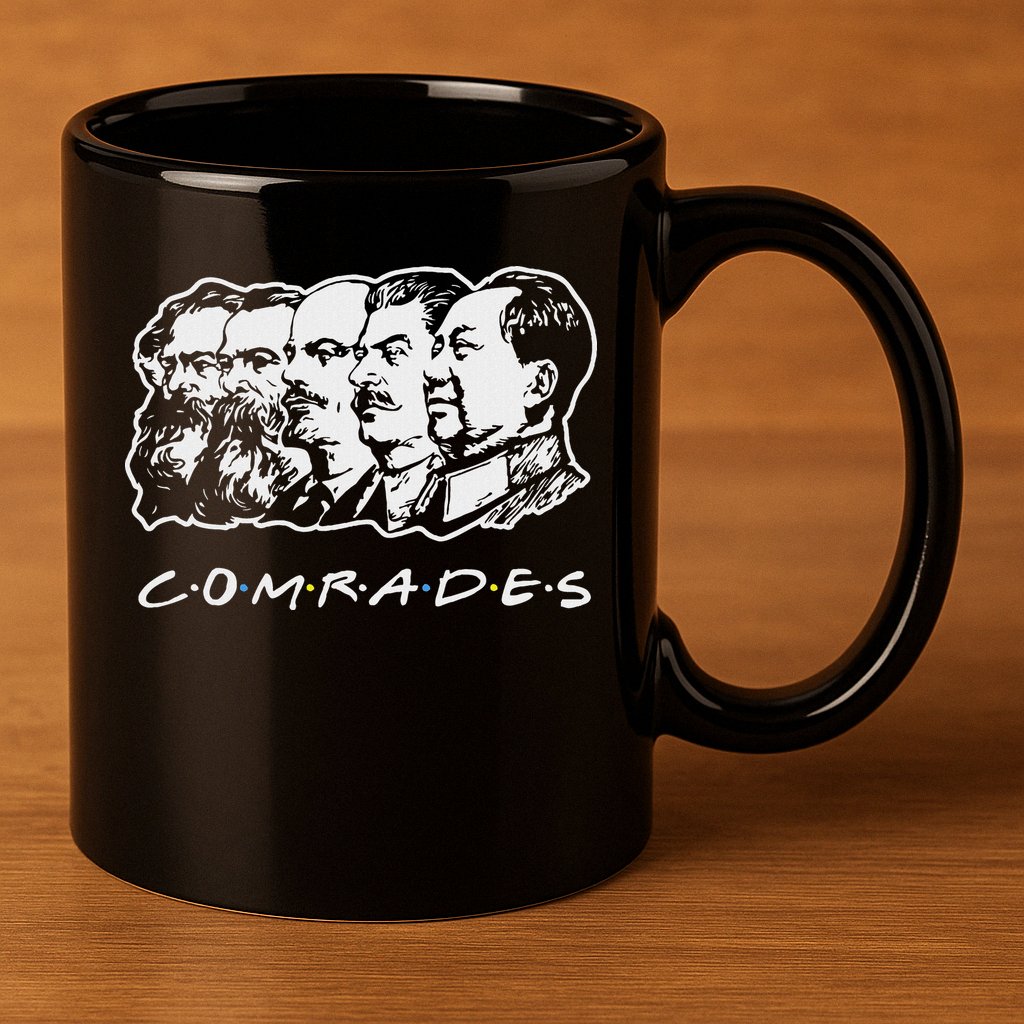 Communist Comrades Friends Communism Party 11oz C Handle Ceramic Mug