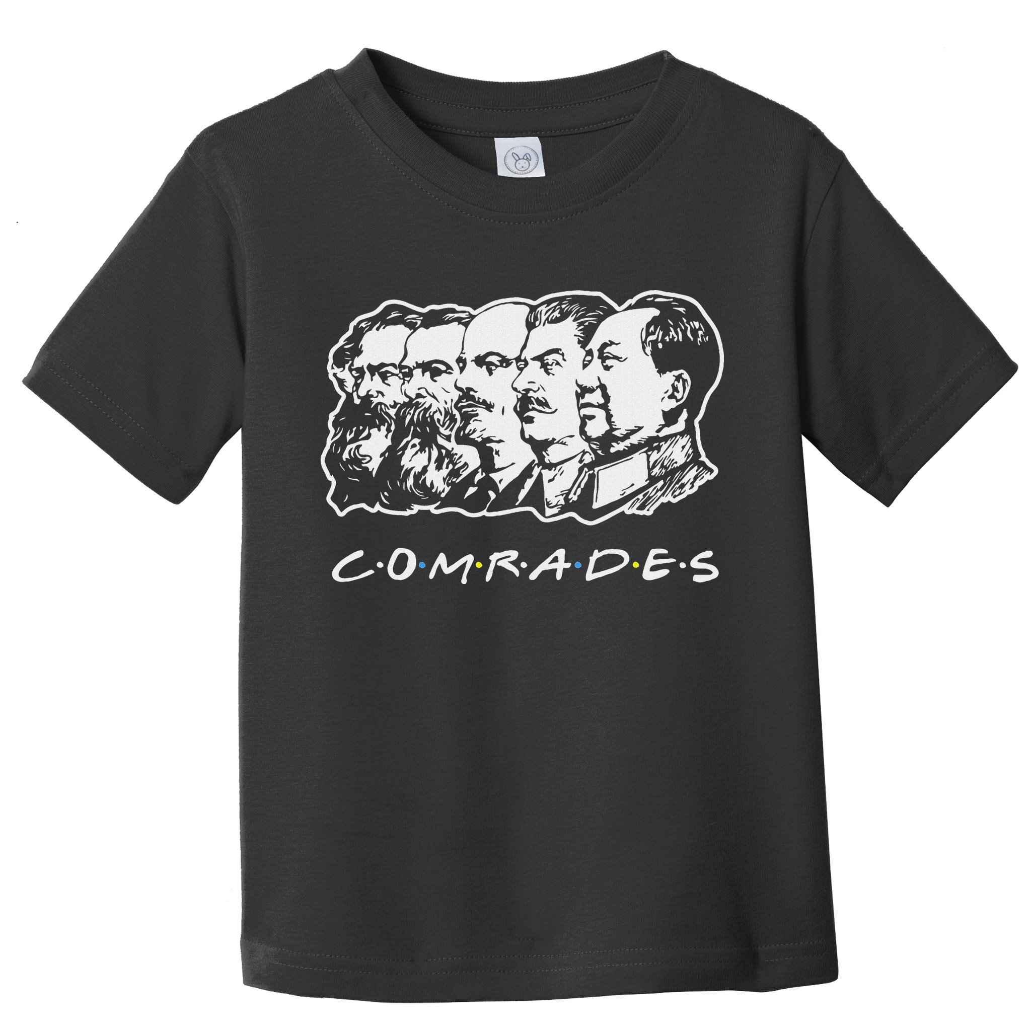 Communist Comrades Friends Communism Party Toddler T-Shirt