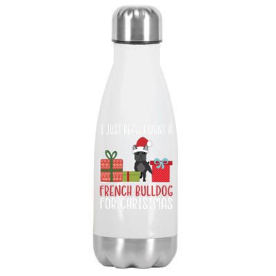 Cute Christmas Frenchie Owner I Want A French Bulldog Cool Gift Stainless Steel Insulated Water Bottle