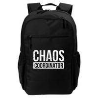 Chaos Coordinator Funny Sarcastic Humor Chaos Coordinator Daily Commute Backpack