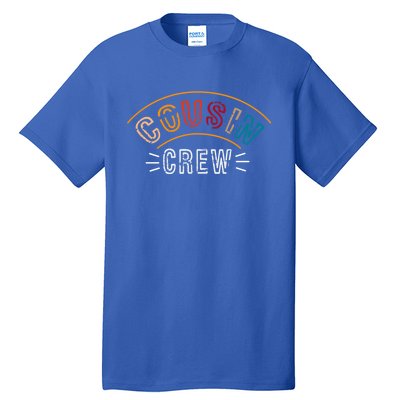 Cousin Crew Funny Gift Tall T-Shirt