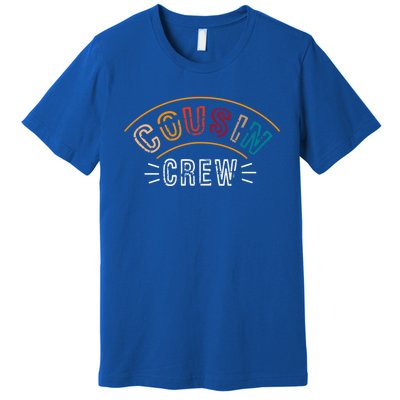 Cousin Crew Funny Gift Premium T-Shirt