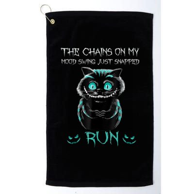 Creepy Cat Funny The Chains On My Mood Swing Just Snapped Platinum Collection Golf Towel