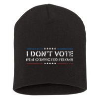 Cfor Convicted Felons Antitrump Short Acrylic Beanie