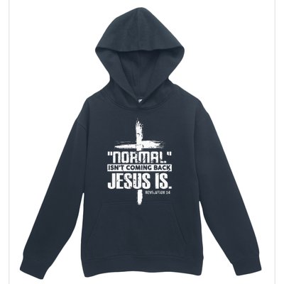 Christian Cross Faith Quote Normal Isnt Coming Back Urban Pullover Hoodie