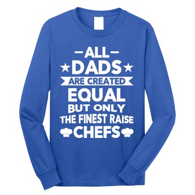 Chef Cooking Funny Culinary Chefs Dad Funny Gift Meaningful Gift Long Sleeve Shirt