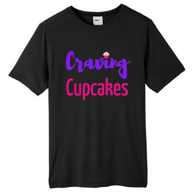 Craving Cupcakes Fun Working Out Gym Diet Lifestyle Desert Great Gift Tall Fusion ChromaSoft Performance T-Shirt