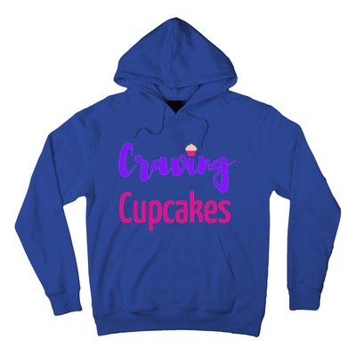 Craving Cupcakes Fun Working Out Gym Diet Lifestyle Desert Great Gift Hoodie