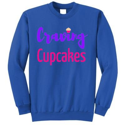 Craving Cupcakes Fun Working Out Gym Diet Lifestyle Desert Great Gift Sweatshirt