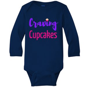 Craving Cupcakes Fun Working Out Gym Diet Lifestyle Desert Great Gift Baby Long Sleeve Bodysuit