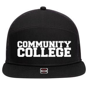 Community College Funny Fraternity College Rush Party Greek 7 Panel Mesh Trucker Snapback Hat