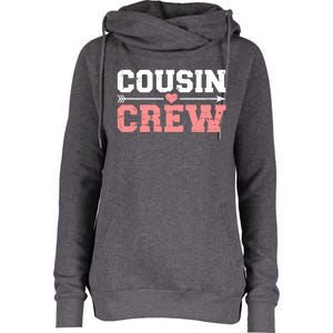 Cousin Crew Funny Gift Womens Funnel Neck Pullover Hood