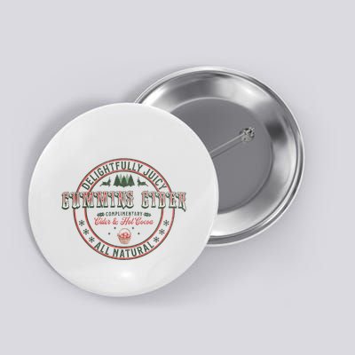 Cummins Cider Funny Adult Humor Inappropriate Sarcasm Button