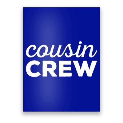 Cousin Crew Funny Gift Poster