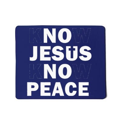 Christian Cross Faith Know Peace Know Jesus Mousepad